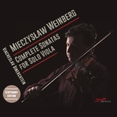 Mieczyslaw Weinberg: Complete Sonatas for Solo Viola artwork