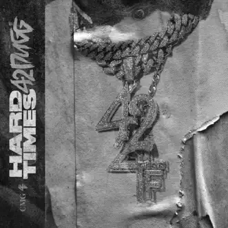 Hard Times - Single by 42 Dugg album reviews, ratings, credits