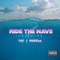 Ride the Wave (feat. TGC & Preemo) - Z.Y. lyrics