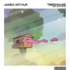 James Arthur - Treehouse