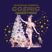 Francfranc Presents COSMIC CHRISTMAS artwork