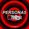 Persona 5 Fusion album lyrics, reviews, download