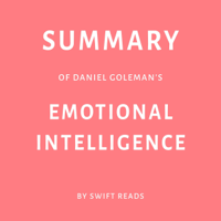 Swift Reads - Summary of Daniel Goleman’s Emotional Intelligence (Unabridged) artwork