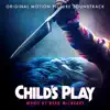 Child's Play (Original Motion Picture Soundtrack) album lyrics, reviews, download