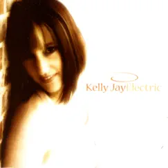 Electric by Kelly Jay album reviews, ratings, credits