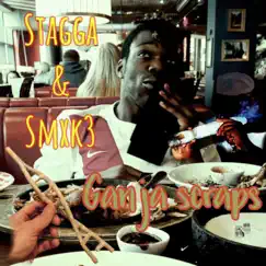 Ganja Scraps - Single by Stagga & Smxk3 album reviews, ratings, credits