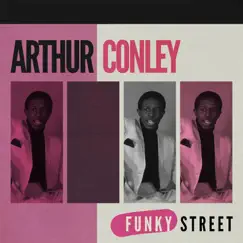 Funky Street by Arthur Conley album reviews, ratings, credits