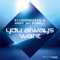 You Always Want (Radio Edit) - Klubbingman & Andy Jay Powell lyrics