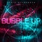 Bubble Up - Chris Ultranova lyrics