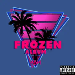 Frozen Album - EP by Abm album reviews, ratings, credits