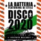 Disco 2020 (Vietato ballare) [feat. DJ Stile] - La Batteria lyrics