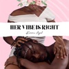 Her Vibe Is Right - EP