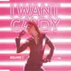 I Want Candy (Edited Version) - Single album lyrics, reviews, download