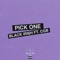 Pick One (feat. Cgb) - Black IRI$h lyrics