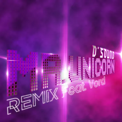 Mr. Unicorn (Remix) [feat. Vord] - Single - D'Sound