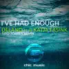 I've Had Enough (Tito Torres Remix) [feat. Katja Fasink] - Single album lyrics, reviews, download