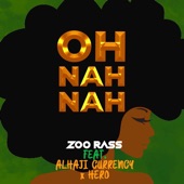 Oh Nah Nah (feat. Alhaji Currency & Hero) artwork