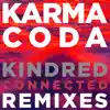 Kindred (Connected Remixes) - Single album lyrics, reviews, download