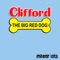 Clifford the Big Red Dog - Imitator Tots lyrics