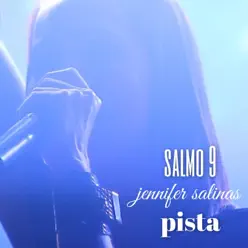 Salmo 9 Pista - Single - Jennifer Salinas Salmo 9 Pista - Single - Jennifer Salinas
