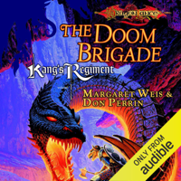 Margaret Weis & Don Perrin - The Doom Brigade: Dragonlance: Kang's Regiment, Book 1 (Unabridged) artwork