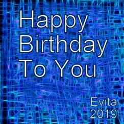 Happy Birthday to You - Single by Evita album reviews, ratings, credits