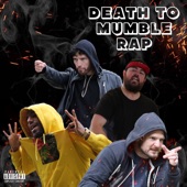Death to Mumble Rap (feat. Mac Lethal, FUTURISTIC & Crypt) artwork