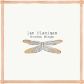 Ian Flanigan - Broken Wings