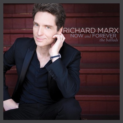 Now and Forever - Richard Marx