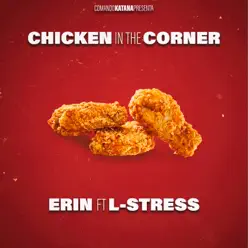 Chicken in the Corner (feat. L stress) - Single - Comando Katana Chicken in the Corner (feat. L stress) - Single - Comando Katana