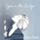 TIGER ON THE BRIDGE cover art