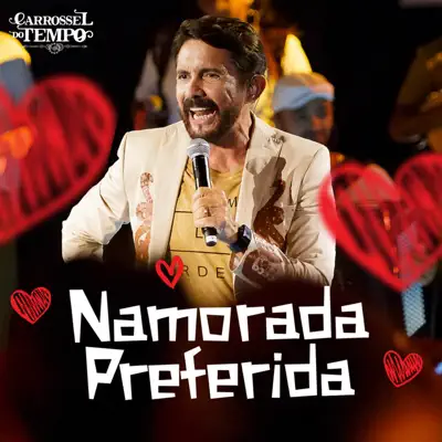 Namorada Preferida (Carrossel do Tempo - Live Show 2019) - Single - Adelmario Coelho