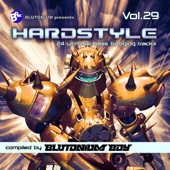 Hardstyle, Vol. 29 (24 Ultimate Bass Banging Trackx Compiled by Blutonium Boy) artwork