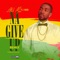 Na Give Up (feat. J Hood) - Stikk Man lyrics
