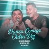 Dança Comigo Outra Vez (Ao Vivo) - Single