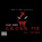 Cross Me (feat. Flex Mmoab) - Riley Bankz lyrics