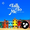 Talk to Me (feat. Ashley Alisha) - Single