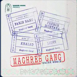 Maghreb Gang (feat. French Montana, Khaled & Light) [Greek Remix] - Single - Farid Bang