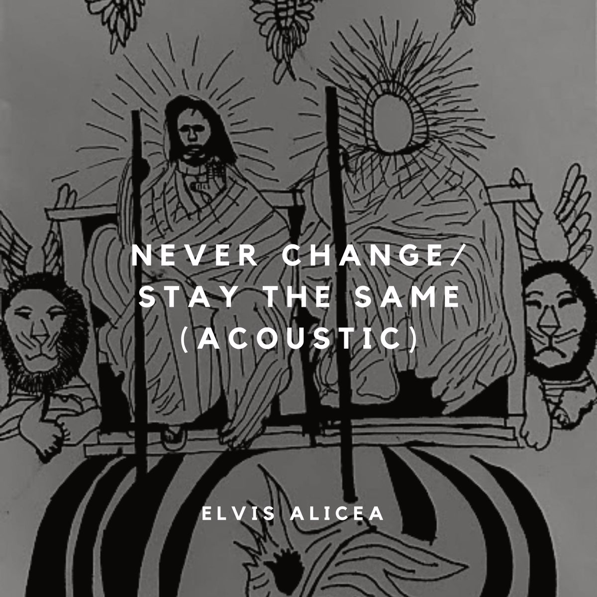 Never Change Stay The Same Acoustic Single By Elvis Alicea On Apple Music