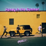 PUBLIC - Honey In The Summer