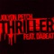 Thriller (feat. DaBeat) - Jolyon Petch lyrics