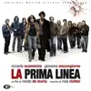 La Prima Linea (Original Motion Picture Soundtrack) album lyrics, reviews, download