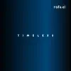 Timeless (feat. Henry Franklin & Nolan Shaheed) - Single album lyrics, reviews, download