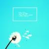 He Day Spring Came - Single