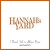 I Think We're Alone Now - Acoustic by Hannah's Yard iTunes Track 1