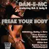 Freak Your Body (feat. Ash & Lady B) album lyrics, reviews, download