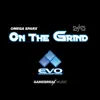 On the Grind (EVO Championship Song) - Single album lyrics, reviews, download