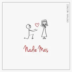 Nadie Más - Single - Cristhian Meléndez Nadie Más - Single - Cristhian Meléndez