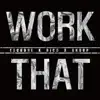 Work That (EachONE Mix Version) - Single album lyrics, reviews, download