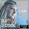 U Can Feel It - DJ J COOL lyrics